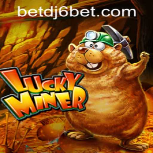 Discover the Excitement of LuckyMiner and DJ6BET PH Login