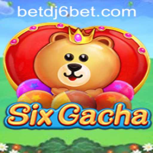 Unveiling SixGacha: The Ultimate Interactive Experience